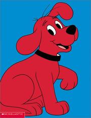 Cover of: Clifford the Big Red Dog by Sonali Fry