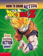 Cover of: How to Draw Action Dragonball Z (Dragonball Z) by Michael Teitelbaum