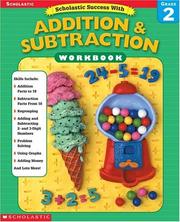 Cover of: Scholastic Success With Addition & Subtraction Workbook (Grade 2)