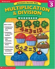 Cover of: Scholastic Success With Multiplication & Division Workbook (Grade 3)