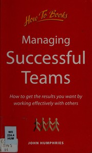 Cover of: Managing successful teams by John Humphries