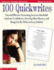Cover of: 100 quickwrites: fast and effective freewriting exercises that build students' confidence, develop their fluency, and bring out the writer in every student