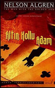 Cover of: Altin Kollu Adam by Nelson Algren