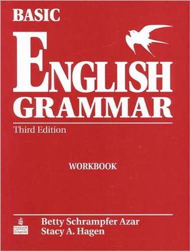 Basic English Grammar Workbook, Third Edition by Betty Schrampfer Azar, Stacy A. Hagen