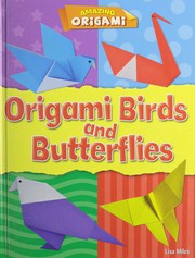 Origami Birds and Butterflies by Lisa Miles