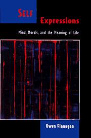 Cover of: Self expressions: mind, morals, and the meaning of life