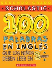 Cover of: 100 Palabras En Ingles Que Los Ninos Deben Leer En: 2nd Grado