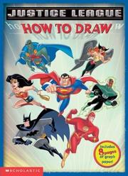 Cover of: How To Draw (Justice League, The)