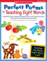 Cover of: Perfect Poems for Teaching Sight Words: Delightful Poems, Research-Based Lessons, and Instant Activities That Teach the Top High-Frequency Words