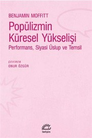 Cover of: Popülizmin Küresel Yükselisi by Benjamin Moffitt