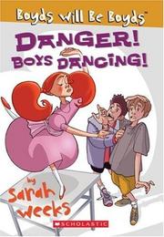 Cover of: Danger! Boys Dancing! (Boyds Will Be Boyds)