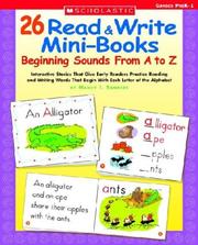 26 Read & Write Mini-Books: Beginning Sounds From A to Z