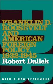 Cover of: Franklin D. Roosevelt and American foreign policy, 1932-1945 by Robert Dallek