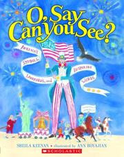 Cover of: O, Say Can You See? America's Symbols, Landmarks, And Important Words