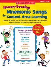 Cover of: Memory-Boosting Mnemonic Songs for Content Area Learning: Dozens of Songs Set to Familiar Tunes to Help All Students Learn, Review, and Recall Important Facts