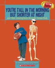 Cover of: You're tall in the morning but shorter at night: and other amazing facts about the human body