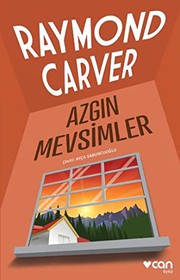 Cover of: Azgin Mevsimler by Raymond Carver