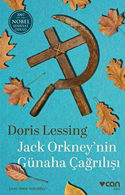 Cover of: Jack Orkney'nin Günaha Cagrilisi; 2007 Nobel Edebiyat Ödülü by Doris Lessing