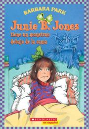 Cover of: Junie B. Jones Tiene Un Monstruo Debajo De La Cama (Junie B. Jones (Spanish)) by Barbara Park