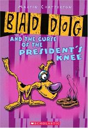 Cover of: Bad Dog and the curse of the president
