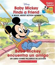Cover of: Baby Mickey Finds A Friend/bebe Mickey Encuentra Un Amigo by Macarena Salas