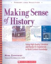 Cover of: Making Sense of History: Using High-Quality Literature and Hands-On Experiences to Build Content Knowledge (Theory and Practice)