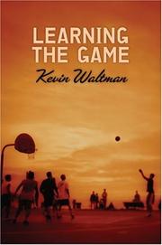 Cover of: Learning the game | Kevin Waltman