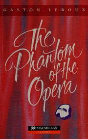 Cover of: The phantom of the opera by Gaston Leroux