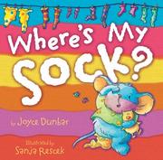 Cover of: Where's My Sock? by Joyce Dunbar