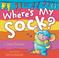 Cover of: Where's My Sock?