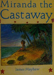 Cover of: Miranda the castaway by James Mayhew