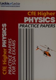 Cover of: Higher physics practice papers for SQA exams
