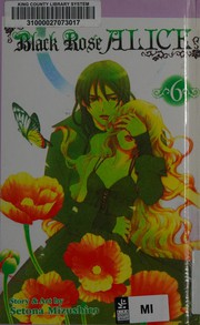 Cover of: Black Rose Alice volume 6