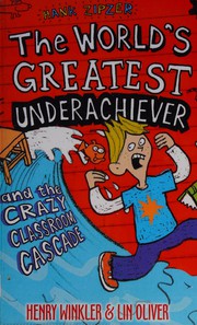Cover of: Hank Zipzer, the world's greatest underachiever and the crazy classroom cascade