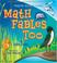 Cover of: Math Fables Too (Making Science Count)