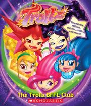 Cover of: Trollz Bffl Club (with Pen W/trollz Hair) (Trollz) | 
