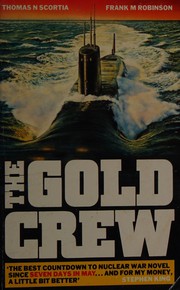 Cover of: Gold Crew by Thomas N. Scortia, Frank M. Robinson, Robinson