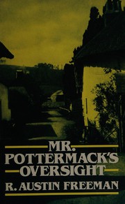 Cover of: Mr. Pottermack's oversight by R. Austin Freeman