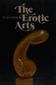 Cover of: The erotic arts by Peter Webb