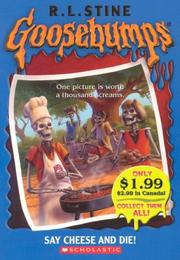 Cover of: GB: Say Cheese And Die! by R. L. Stine