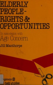 Cover of: Elderly people: rights & opportunities
