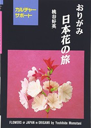 Cover of: Origami Nihon hana no tabi by 桃谷 好英