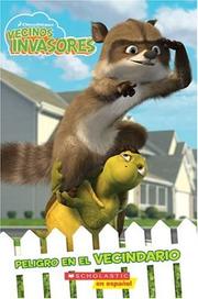 Cover of: Peligro En El Vecindario / Over the hedge: There Goes the Neighborhood (Vecinos Invasores)