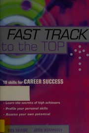 Cover of: Fast track to the top: 10 skills for career success