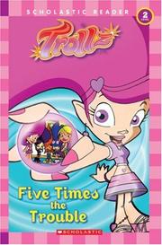 Cover of: Five Times The Trouble (Trollz) by Tisha Hamilton