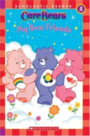 Cover of: My Best Friends (Care Bears) by Justin Spelvin