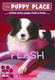 Flash (The Puppy Place) by Ellen Miles