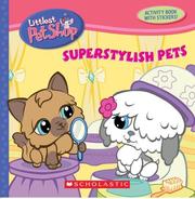 Cover of: Super Stylish Pets (Littlest Pet Shop) by Alison Inches