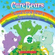Cover of: Good Luck Bear's Special Day (Care Bears)