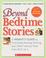 Cover of: Beyond Bedtime Stories